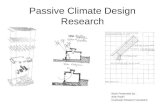 Passive Climate Design Research Work Presented by : Aditi Padhi Graduate Research Assistant.