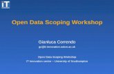 Open Data Scoping Workshop IT Innovation centre – University of Southampton Gianluca Correndo gc@it-innovation.soton.ac.uk Open Data Scoping Workshop.