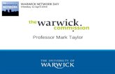 Professor Mark Taylor WARWICK NETWORK DAY Monday 12 April 2010.