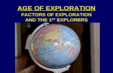 AGE OF EXPLORATION FACTORS OF EXPLORATION AND THE 1 ST EXPLORERS.