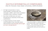 DUCTILE INTERMETALLIC COMPOUNDS Alan M. Russell, Iowa State University, DMR 0413616 At high temperature many intermetallic compounds are stronger, stiffer,