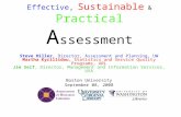 Effective, Sustainable & Practical A ssessment Steve Hiller, Director, Assessment and Planning, UW Martha Kyrillidou, Statistics and Service Quality Programs,