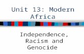 Unit 13: Modern Africa Independence, Racism and Genocide.