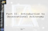 July 23, 2004 Part II: Introduction to Observational Astronomy.