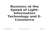 © Prentice Hall, 2007Excellence in Business, 3eChapter 4 - 1 Business at the Speed of Light: Information Technology and E-Commerce.