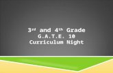 3 rd and 4 th Grade G.A.T.E. 10 Curriculum Night.