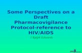 Some Perspectives on a Draft Pharmacovigilance Protocol-reference to HIV/AIDS I Ralph Edwards.