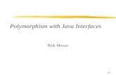 3-1 Polymorphism with Java Interfaces Rick Mercer.
