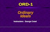 ORD-1 OrdinaryIdeals Instructors: George Crowl. Course Outline  a. Explain the symbolism of the Sea Scout emblem  b. Give a brief oral history of the.