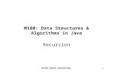 M180: Data Structures & Algorithms in Java Recursion Arab Open University 1.