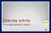 (Young) Adults Level 1. First-day Activity Social Media Interlink 2-3 First-day Activity Social Media Interlink 2-3.