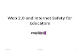 Web 2.0 and Internet Safety for Educators 3/2/20111Region 1.