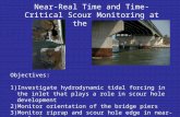 Near-Real Time and Time-Critical Scour Monitoring at the IRIB Objectives: 1)Investigate hydrodynamic tidal forcing in the inlet that plays a role in scour.