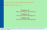 Part VII Short Term Financial Planning and Management Prepared by: Thomas J. Cottrell Modified by: Carlos Vecino HEC-Montreal Chapter 18 Short-Term Finance.