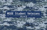MSOE Student Veterans 2015-09-28. Topics Chairpersons Special Committees Priority Registration Transfer Credits T-Shirt Lounge Veterans Sound Off.