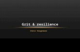 Chris Gragtmans GRIT & RESILIENCE. AGENDA Personal history How do you define Grit and Resilience? G&R in competition G&R in exploration Nature vs. Nurture.