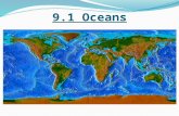 9.1 Oceans. The Blue Planet 71% of Earth’s surface is covered by oceans and seas. The science that studies the world ocean is called oceanography. Question: