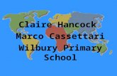 Claire Hancock Marco Cassettari Wilbury Primary School.