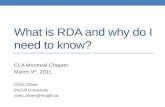 What is RDA and why do I need to know? CLA Montreal Chapter March 9 th, 2011 Chris Oliver McGill University chris.oliver@mcgill.ca.