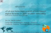 «Full-text federated search of text-based digital libraries in peer-to-peer networks» Information Retrieval 2006, Springer Jie Liu, Jamie Callan Language.