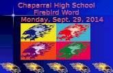 Chaparral High School Firebird Word Monday, Sept. 29, 2014.