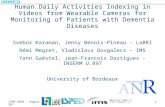 ICPR’2010 - August 26 th 1 Human Daily Activities Indexing in Videos from Wearable Cameras for Monitoring of Patients with Dementia Diseases Svebor Karaman,