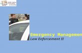 Emergency Management Law Enforcement II. Copyright © Texas Education Agency 2012. All rights reserved. Images and other multimedia content used with permission.