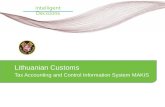 Intelligent Decisions Lithuanian Customs Tax Accounting and Control Information System MAKIS.