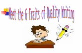 Understand the different types of writing genres (category composition) and their elements Understand the six traits of quality writing Understand the.
