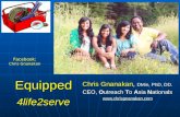 Chris Gnanakan, DMin, PhD, DD. CEO, Outreach To Asia Nationals  Equipped 4life2serve Facebook: Chris Gnanakan.