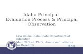 Idaho Principal Evaluation Process & Principal Observation Lisa Colón, Idaho State Department of Education Matt Clifford, Ph.D., American Institutes for.