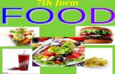 7th form Appetite comes with eating! Food can be: Healthy Fresh fruit and vegetables are healthy and useful.