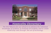 Howevalley Elementary The STLP Mission for our school is to advance the individual knowledge of students; to motivate all students; and to create leadership.