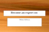 Become an expert on West Africa. Mali  Landlocke d country in West Africa.