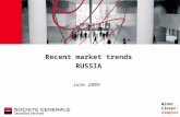 JJ Mois Année Recent market trends RUSSIA June 2009 Wider. Closer. Simpler.