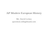 AP Modern European History Mr. David Lickey apcentral.collegeboard.com.