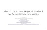 The 2012 EuroStat Regional Yearbook for Semantic Interoperability Dr. Brand Niemann Director and Senior Enterprise Architect – Data Scientist Semantic.