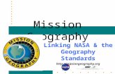 Linking NASA & the Geography Standards http://missiongeography.org Mission Geography.