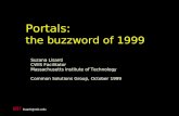 Lisanti@mit.edu Portals: the buzzword of 1999 Suzana Lisanti CWIS Facilitator Massachusetts institute of Technology Common Solutions Group, October 1999.