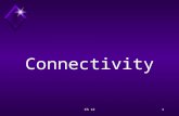 Ch 121 Connectivity. Ch 122 Overview The basic concepts of networking and the terminology used in networking will be introduced.