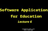 Software Applications for Education for Education Lecture 6 Lectured by Prof. Jese Role @ UEAB 2008.