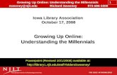 Growing Up Online: Understanding the Millennials sweeney@njit.edu Richard Sweeney 973-596-3208 Powerpoint (Revised 10/1/2008) available at: