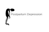 Postpartum Depression. What is Depression? Depression is more than just feeling “blue” or “down in the dumps” for a few days. It’s a serious illness.