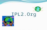 IPL2.Org. IPL2.org is a public service organization and a learning/teaching environment. To date, thousands of students and volunteer library and information.