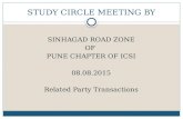 STUDY CIRCLE MEETING BY SINHAGAD ROAD ZONE OF PUNE CHAPTER OF ICSI 08.08.2015 Related Party Transactions.