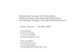 Advanced Issues in Promotion, Inducements and Corrupt Practices, including Foreign Corrupt Practices Act Paris, France - 28 May 2008 Ted Acosta Ernst &