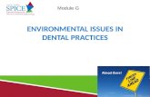 ENVIRONMENTAL ISSUES IN DENTAL PRACTICES Module G.