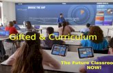 Gifted & Curriculum The Future Classroom...is NOW!