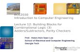 ECE2030 Introduction to Computer Engineering Lecture 12: Building Blocks for Combinational Logic (3) Adders/Subtractors, Parity Checkers Prof. Hsien-Hsin.