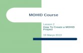 MOHID Course Lesson 2 How To Create a MOHID Project 19 Março 2013.